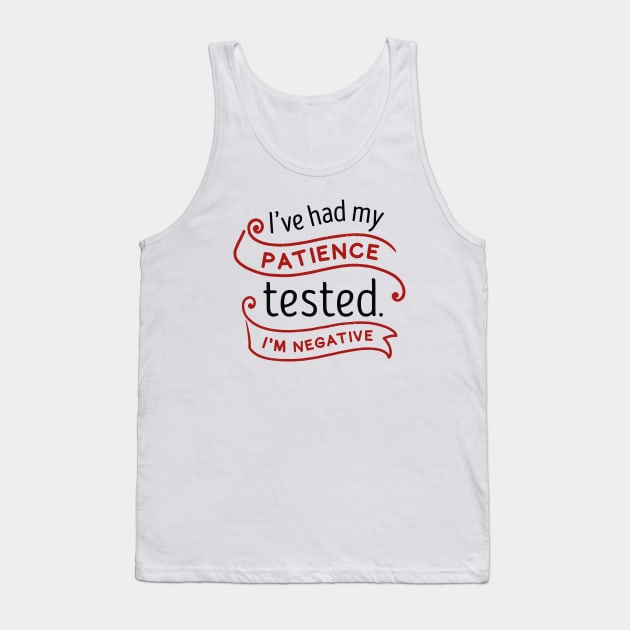 Patience Tested Tank Top by LuckyFoxDesigns